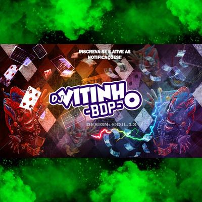 MEGA BATIDÃO DAS PIR4NHA By DJ VITINHO BDP, DJ Arthur ZL, Mc Gw, MC MN's cover