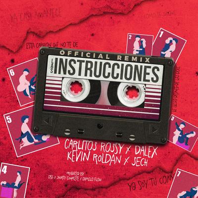 Las Instrucciones (Remix) By Carlitos Rossy, Dalex, KEVIN ROLDAN, Sech's cover