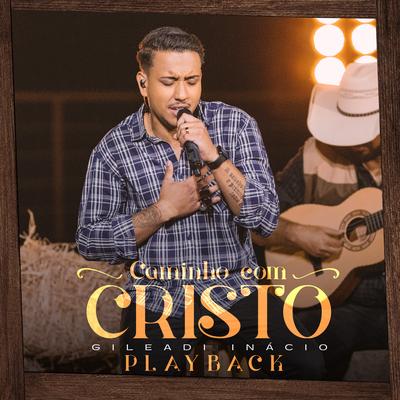 Caminho Com Cristo (Playback)'s cover