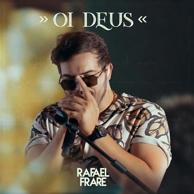 Oi Deus By Rafael Frare's cover