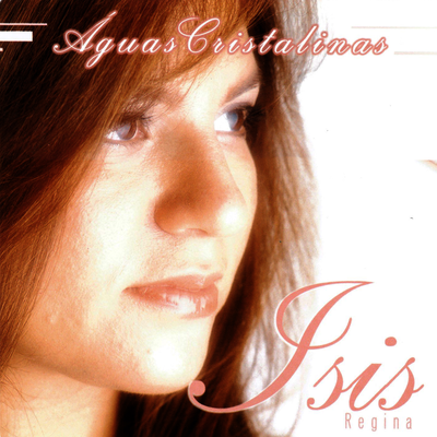 Águas Cristalinas By Isis Regina's cover