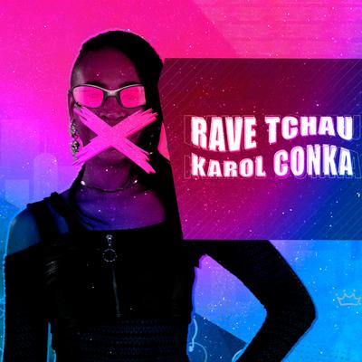 Rave Tchau Karol Conka By DJ Léo Alves's cover