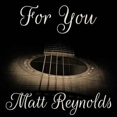 For You By Matt Reynolds's cover