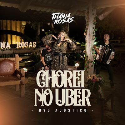 Chorei no Uber (Acústico) By Thaina Rosas's cover