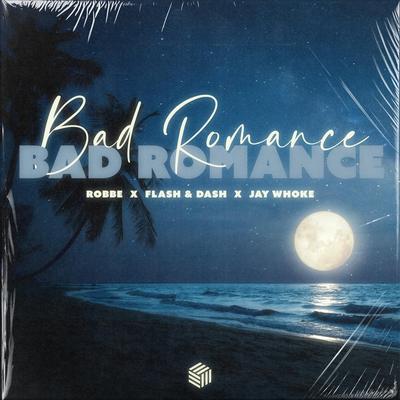 Bad Romance By Robbe, Flash & Dash, Jay Whoke, Hïrka's cover