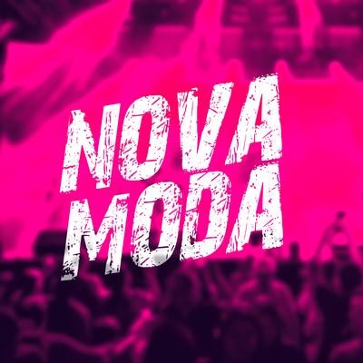 Nova Moda By DJ PH CALVIN, Mc Rose da Treta, DJ Christian Vibe's cover