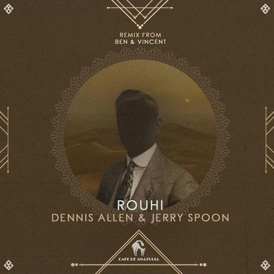 Rouhi By Dennis Allen, Jerry Spoon, Cafe De Anatolia's cover
