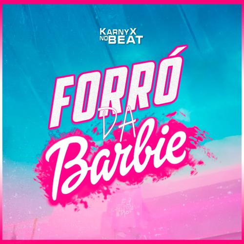 FORRÓ DA BARBIE's cover
