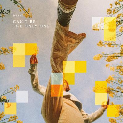 Can't Be the Only One By Deanz, Andy Delos Santos's cover