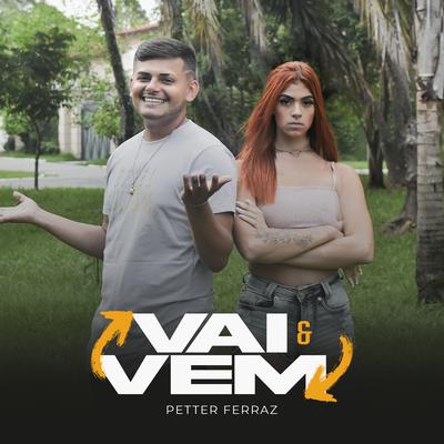 Vai e Vem By Petter Ferraz's cover