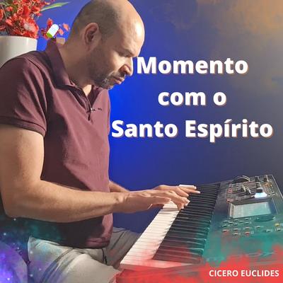 Momento Com o Espírito Santo By Cicero Euclides's cover