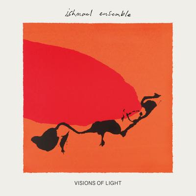 Visions of Light By Ishmael Ensemble's cover