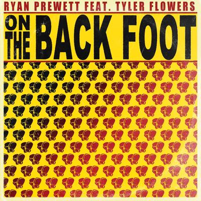 On The Back Foot By Ryan Prewett, Tyler Flowers's cover
