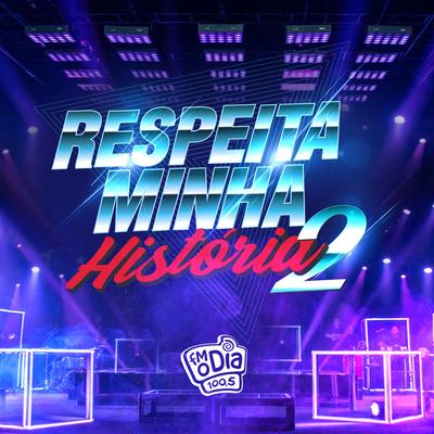 Respeita Minha História 2's cover