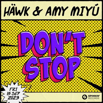 Don't Stop By HÄWK, AMY MIYÚ's cover