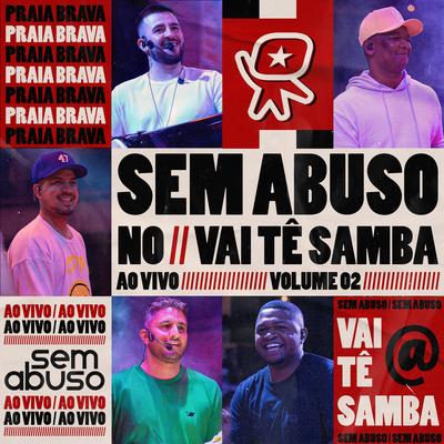 I Love You Bb (Ao Vivo) By Grupo Sem Abuso's cover