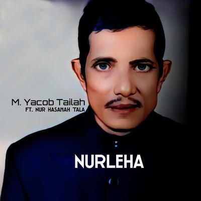 Nurleha By M. Yacob Tailah, Nur Hasanah Tala's cover