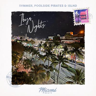 Ibiza Nights By Svmmer, Poolside Pirates, islnd's cover