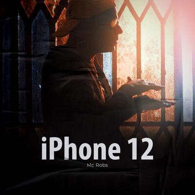 Iphone 12 By Mc Robs's cover