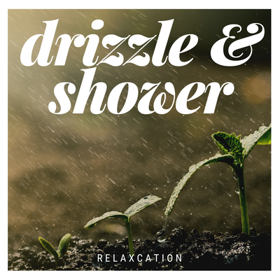 Drizzle & Shower's cover