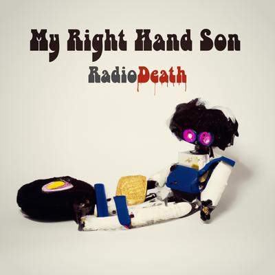 Radiodeath By My Right Hand Son's cover