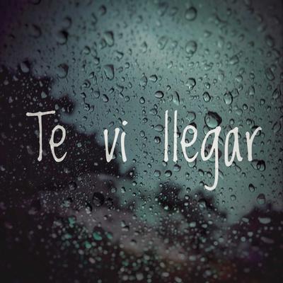 Te Vi Llegar's cover