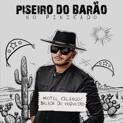 Motel Calango / Balada do Vaqueiro By Piseiro do Barão's cover