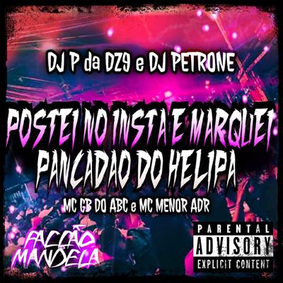 Postei no Insta e Marquei, Pancadão do Helipa (feat. MC Menor ADR) (feat. MC Menor ADR)'s cover