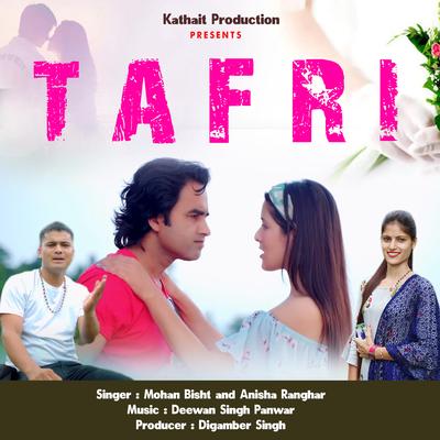 Tafri (Garhwali Song) By Anisha Ranghar, Mohan Bisht's cover