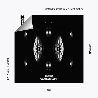 Vantablack (Celic, Mehmet Özbek Remixes)'s cover