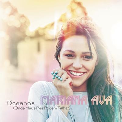 Oceanos (Onde Meus Pés Podem Falhar) By Mariana Ava's cover