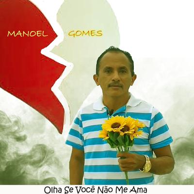 Olha Se Você Não Me Ama II (feat. cjnobeat) By Manoel Gomes, cjnobeat's cover