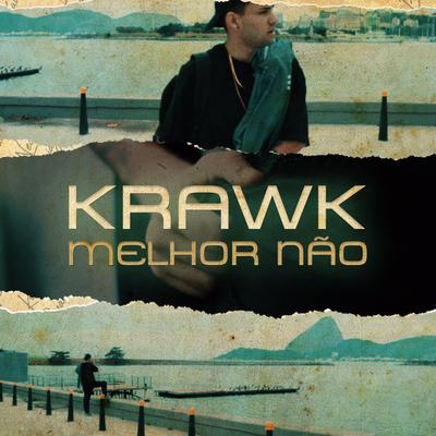 Melhor Não By Krawk's cover