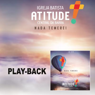 Nada Temerei (Playback) By Ministério Atitude's cover