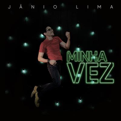 Minha Vez By Jânio Lima's cover