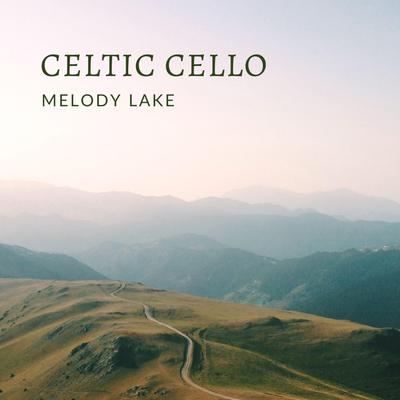 Be Thou My Vision Arr. For Cello and Piano By Melody Lake's cover