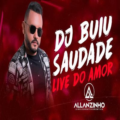 Dj Buiu Saudade By Allanzinho's cover