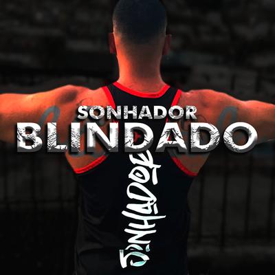 Blindado By Sonhador Rap Motivação's cover