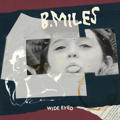 Wide Eyed By B.Miles's cover