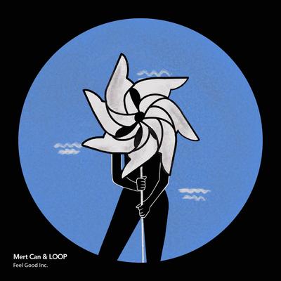 Feel Good Inc. By Mert Can, LOOP's cover