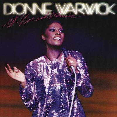 What You Won't Do for Love / In the Stone (Live) By Dionne Warwick's cover