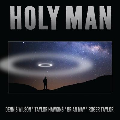 Holy Man (Hawkins - May - Taylor - Wilson Version)'s cover