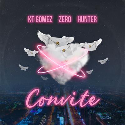 Convite By KT Gomez, Zero, Hunter's cover