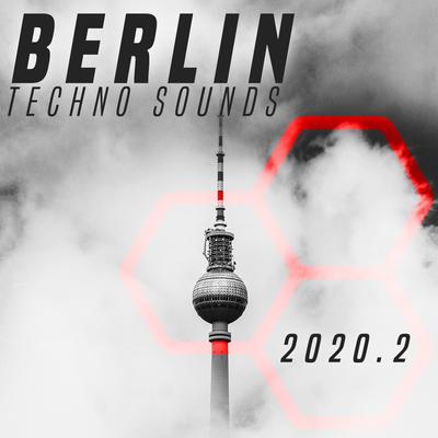 Berlin Techno Sounds 2020.2's cover