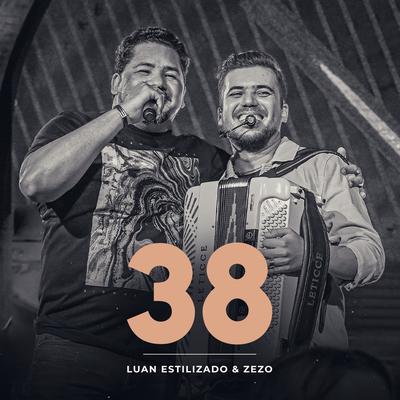 38 By Luan Estilizado, Zezo's cover