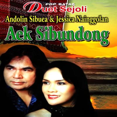 Pop Batak Duet Sejoli Andolin Sibuea & jessica Nainggolan Aek Sibundong's cover