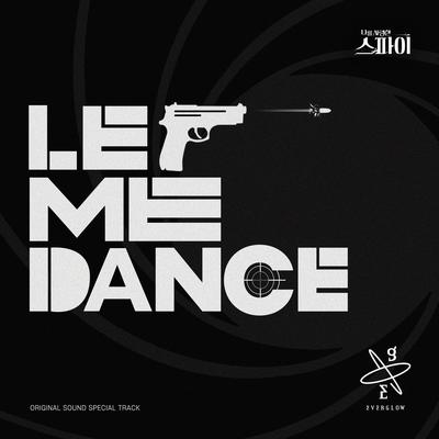 Let Me Dance (The Spies Who Loved Me OST Special Track)'s cover