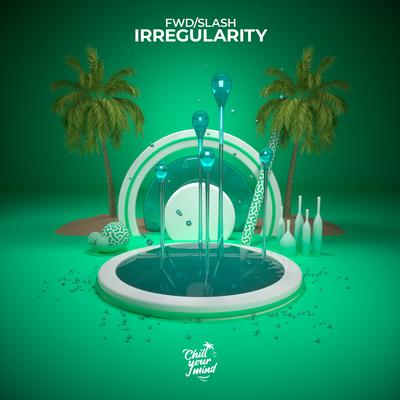 Irregularity By fwd/slash's cover