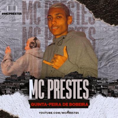 Quinta Feira de Bobeira By MC Prestes's cover