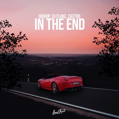 In the End By Highup, DJ Fluke, Castro's cover